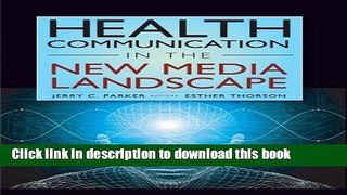 Read Health Communication in the New Media Landscape  Ebook Free