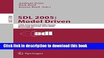 Read SDL 2005: Model Driven: 12th International SDL Forum, Grimstad, Norway, June 20-23, 2005,
