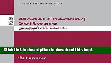 Read Model Checking Software: 12th International SPIN Workshop, San Francisco, CA, USA, August