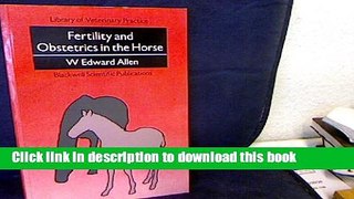 Download Book Fertility and Obstetrics in the Horse (Library of Veterinary Practice) E-Book Download
