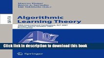 Read Algorithmic Learning Theory: 18th International Conference, ALT 2007, Sendai, Japan, October