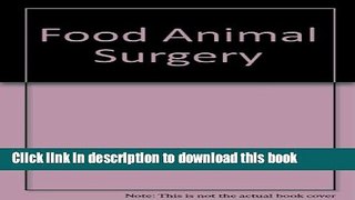 Read Book Food Animal Surgery E-Book Free