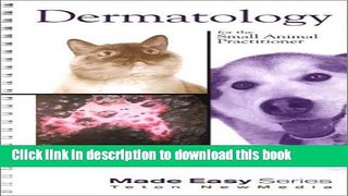 Read Book Dermatology for the Small Animal Practitioner (Book+CD) (Made Easy Series) E-Book Free