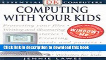 Read Computing with Your Kids (Essential Computers)  Ebook Free