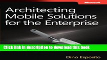 Read Architecting Mobile Solutions for the Enterprise  Ebook Free