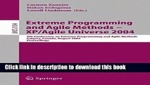 Read Extreme Programming and Agile Methods - XP/Agile Universe 2004: 4th Conference on Extreme