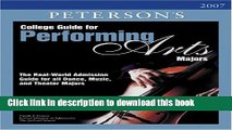 Read College Guide for Performing Arts Majors 2007 (Peterson s College Guide for Performing Arts