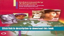 Read Intercountry Adoption: Developments, Trends and Perspectives  Ebook Free