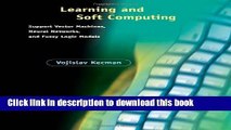 Download Learning and Soft Computing: Support Vector Machines, Neural Networks, and Fuzzy Logic