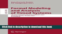 Read Formal Modeling and Analysis of Timed Systems: 5th International Conference, FORMATS 2007,