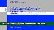 Read Intelligent Agents and Multi-Agent Systems: 6th Pacific Rim International Workshop on