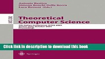 Read Theoretical Computer Science: 7th Italian Conference, ICTCS 2001, Torino, Italy, October 4-6,