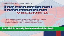 Download International Information: Volume Two, Documents, Publications, and Electronic