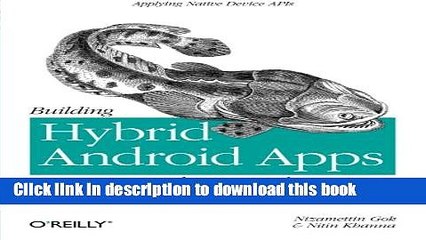 Read Building Hybrid Android Apps with Java and JavaScript: Applying Native Device APIs  Ebook