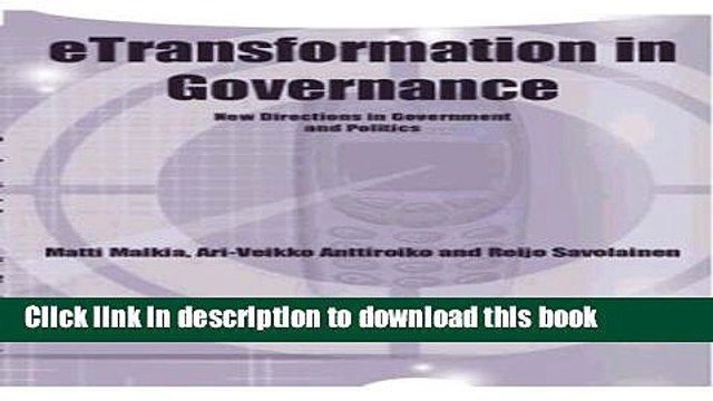 PDF Etransformation in Governance: New Directions in Government and Politics Read Online