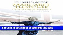 Read Margaret Thatcher: The Authorized Biography, Volume Two Ebook Free