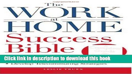 Read The Work-at-Home Success Bible: A Complete Guide for Women:  Start Your Own Business; Balance