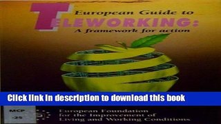 Download European Guide to Teleworking: A Framework for Action PDF Free