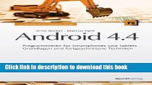 Read Android 4.4: Programmieren fÃ¼r Smartphones und Tablets - Grundlagen und fortgeschrittene