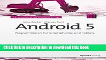 Read Android 5: Programmieren fÃ¼r Smartphones und Tablets (German Edition)  PDF Online