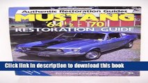 Read Mustang  64 1/2- 70 Restoration Guide (Motorbooks International Authentic Restoration Guides)
