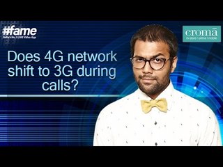 Does 4G Network Shift to 3G During Calls? - #Gadgetwala