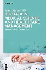Big Data in Medical Science and Healthcare Management Peter Langkafel Ebook EPUB PDF
