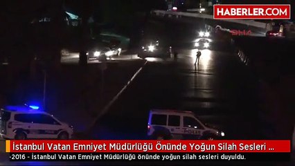 İstanbul Vatan Emniyet Müdürlüğü Önünde Yoğun Silah Sesleri Duyuldu.