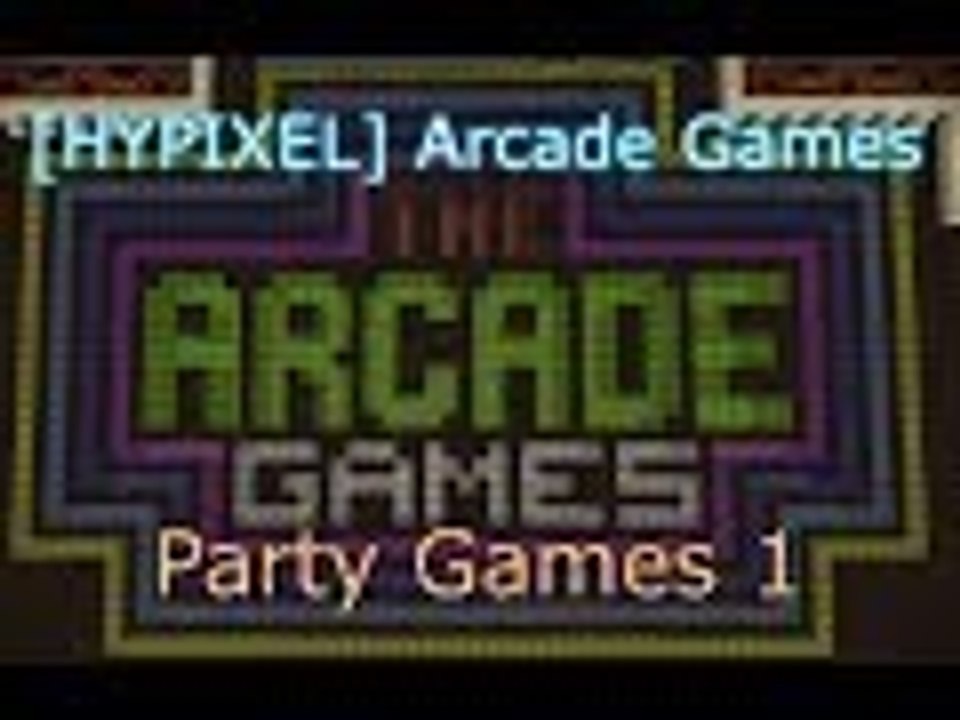 [HYPIXEL] Arcade Games: Party Games 1
