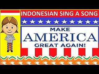 Make America Great Again Song by Indonesian