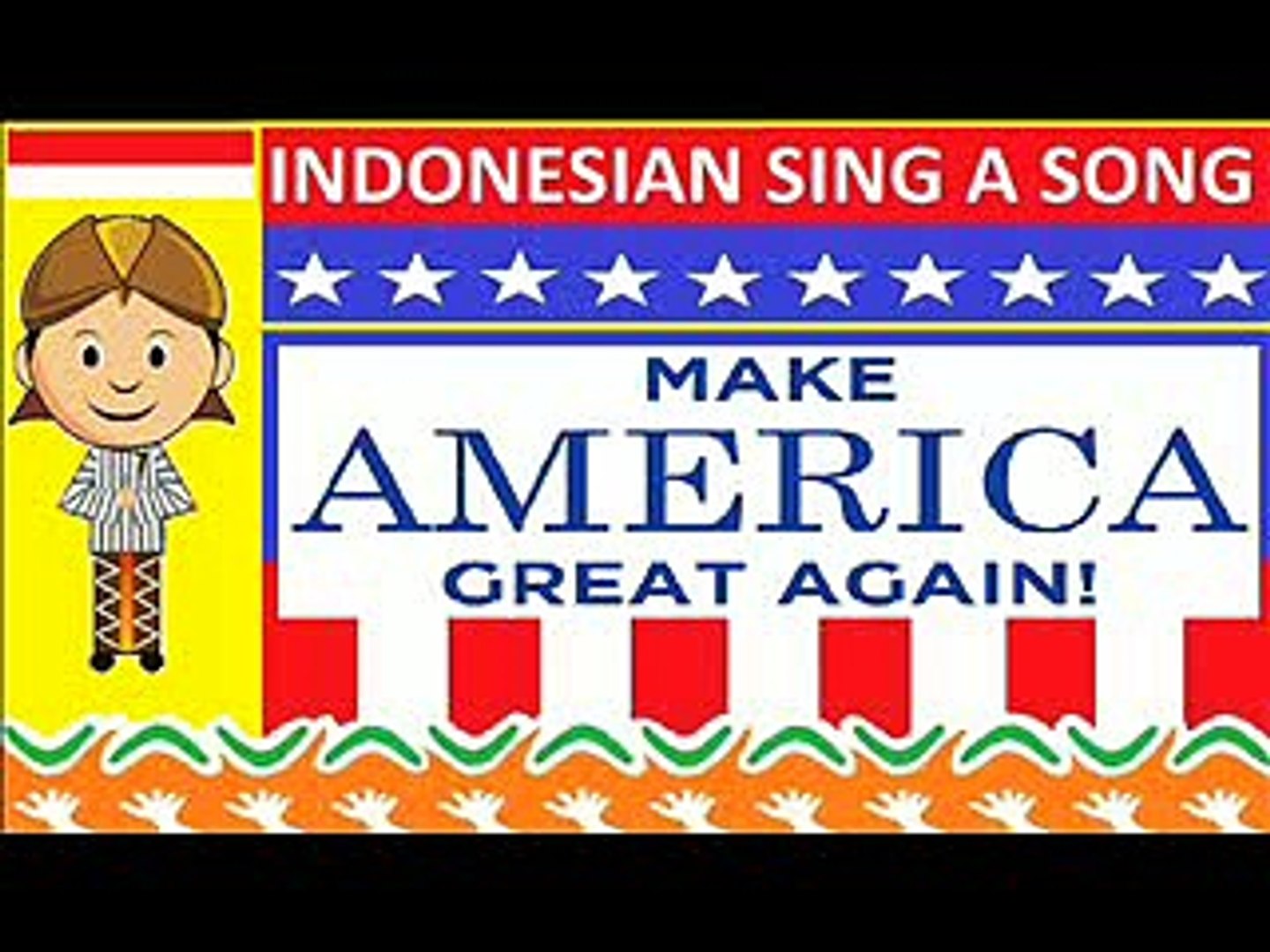 ⁣Make America Great Again Song by Indonesian