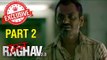 Raman Raghav 2.0 Movie 2016 | Nawazuddin Siddiqui & Anurag Kashyap | Exclusive Interview | Part 02