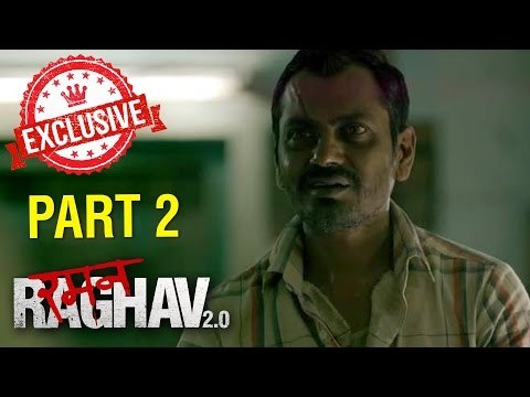 Raman Raghav 2.0 Movie 2016 | Nawazuddin Siddiqui & Anurag Kashyap | Exclusive Interview | Part 02