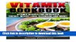 Read Vitamix Cookbook: 400 Vitamix Recipes for Increased Energy, Weight Loss, Cleansing and More