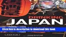 Read Drinking Japan: A Guide to Japan s Best Drinks and Drinking Establishments  Ebook Free