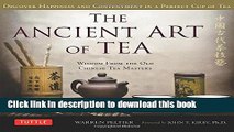 Read The Ancient Art of Tea: Wisdom From the Old Chinese Tea Masters  Ebook Free