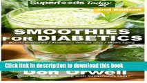 Read Smoothies for Diabetics: 85  Recipes of Blender Recipes: Diabetic   Sugar-Free Cooking, Heart