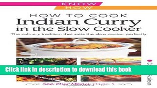Read How to Cook Indian Curry in the Slow Cooker: Know How (Foulsham Know How)  Ebook Free
