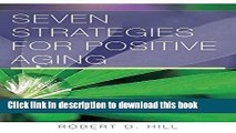 Read Seven Strategies for Positive Aging (Norton Professional Books (Paperback))  Ebook Free