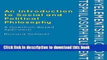 Read An Introduction to Social and Political Philosophy: A Question-Based Approach (Elements of