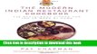 Read The Modern Indian Restaurant Cookbook: 150 Restaurant Dishes for You to Make at Home (Curry