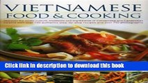 Download Vietnamese Food   Cooking: Discover the exotic culture, traditions and ingredients of