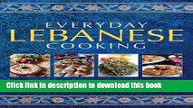 Read Everyday Lebanese Cooking  PDF Free