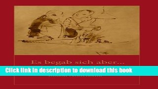 [PDF] Es begab sich aber...: Weihnachtsgeschichten von Rudolf Nottebohm (German Edition) Read Full