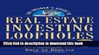 Read The Insider s Guide to Real Estate Investing Loopholes  Ebook Free