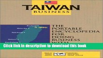 Read Taiwan Business: The Portable Encyclopedia for Doing Business with Taiwan (Country Business