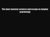 Read The inner journey: Lectures and essays on Jungian psychology Ebook Free