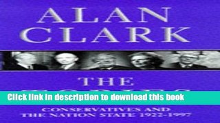 Read The Tories: Conservatives and the Nation State, 1922-1997  PDF Free