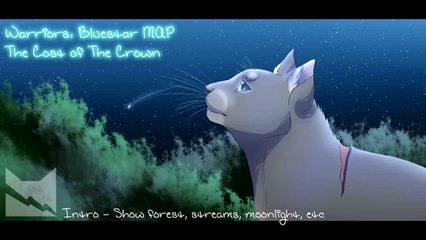 Warriors MAP|Bluestar|The Cost of The Crown (CLOSED 1/17 DONE)