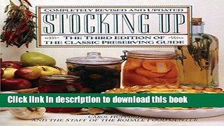 Read Stocking Up: The Third Edition of America s Classic Preserving Guide  Ebook Free
